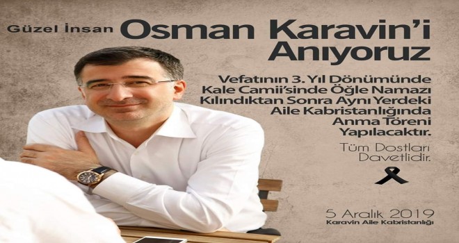'Güzel İnsan' Osman Karavin, Ölümünün 5. Yıl Dönümünde Anılacak
